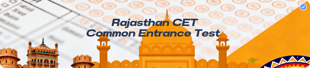 Rajasthan CET: Complete Guide to Exam Pattern, Preparation & Success Strategy